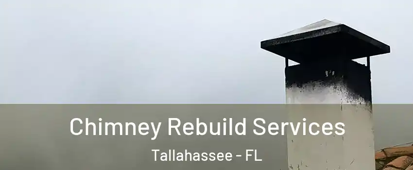  Chimney Rebuild Services Tallahassee - FL