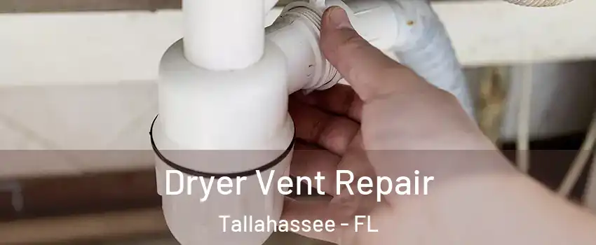  Dryer Vent Repair Tallahassee - FL