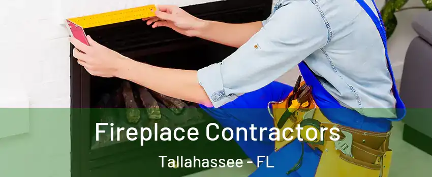  Fireplace Contractors Tallahassee - FL