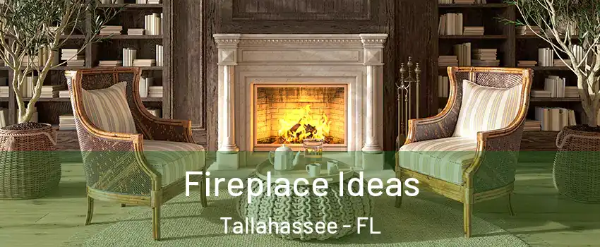  Fireplace Ideas Tallahassee - FL