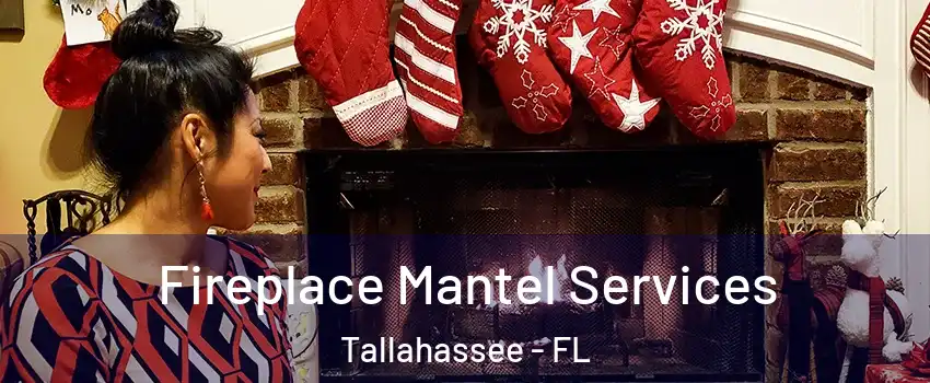  Fireplace Mantel Services Tallahassee - FL